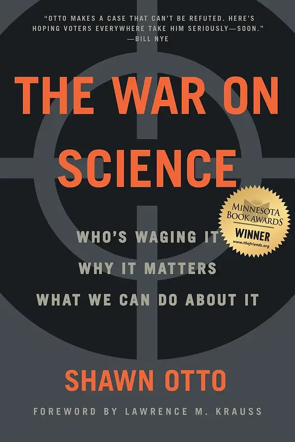 The cover of the book "The War on Science" by Sean Otto.